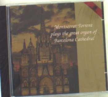 Album Montserrat Torrent: Die Orgel Der Kathedrale Zu Barcelona