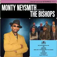 Monty Neysmith: Monty Neysmith Meets The Bishops