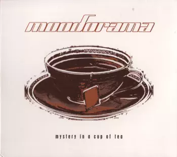 Moodorama: Mystery In A Cup Of Tea