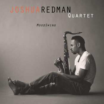 Album Joshua Redman Quartet: MoodSwing
