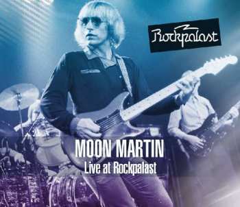 Album Moon Martin: Live At Rockpalast