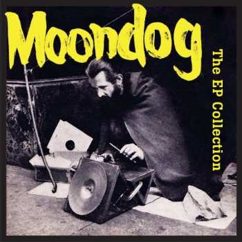 Album Moondog: The EP Collection