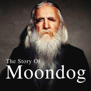 Album Moondog: The Story Of Moondog