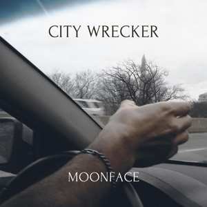 Album Moonface: City Wrecker