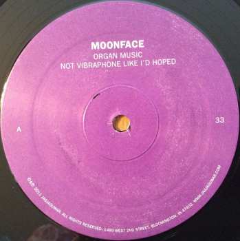 LP Moonface: Organ Music Not Vibraphone Like I'd Hoped 257104
