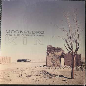 Album Moonpedro & The Sinking Ship: Kin
