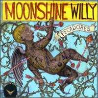 Album Moonshine Willy: Pecadores