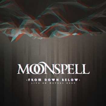 Album Moonspell: From Down Below (Live 80 Meters Deep)