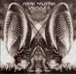 Album Mopar Mountain Daredevils: Mopar Bloody Mopar