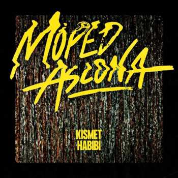 Album Moped Ascona: Kismet Habibi