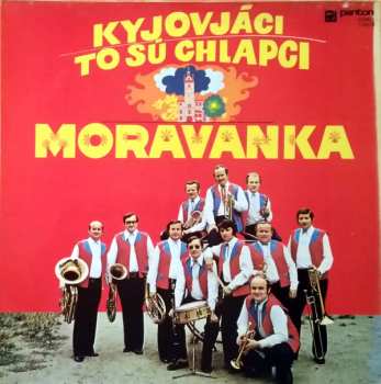 LP Moravanka: Kyjováci To Sú Chlapci