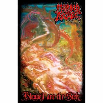 Merch Morbid Angel: Textilní Plakát Blessed Are The Sick
