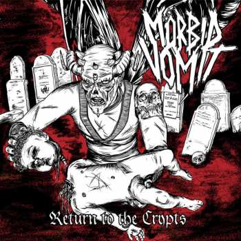 Album Mörbid Vomit: Return To The Crypts