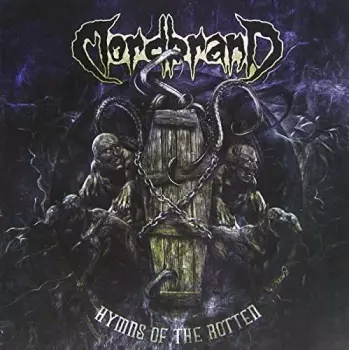 Mordbrand: Hymns Of The Rotten