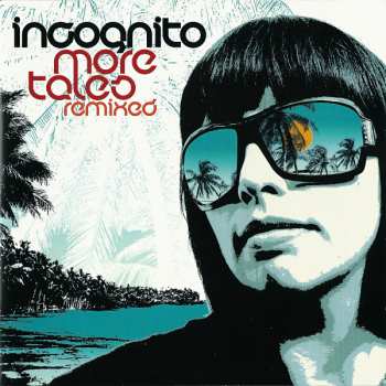 Album Incognito: More Tales Remixed