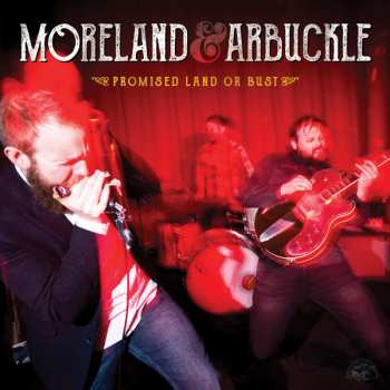 Album Moreland & Arbuckle: Promised Land Or Bust