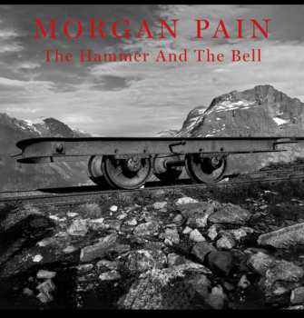 Morgan Pain: The Hammer And The Bell