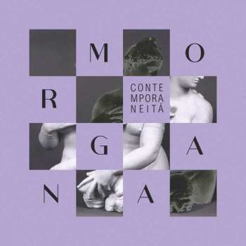 Album Morgana: Contemporaneità