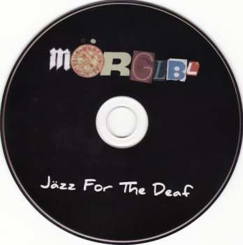 CD Mörglbl: Jäzz For The Deaf 227450