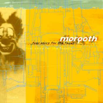 CD Morgoth: Feel Sorry For The Fanatic 422345