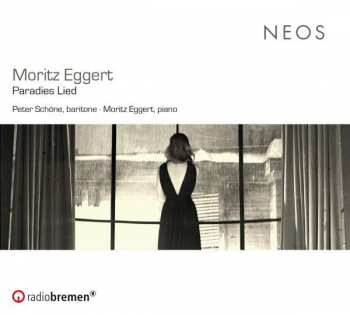 Album Moritz/peter Scho Eggert: Klavierlieder "paradies Lied"
