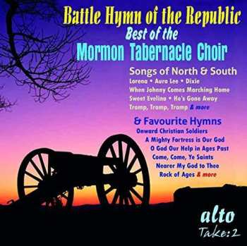 Album Mormon Tabernacle Choir: Battle Hymn Of The Republic: Best Of The Mormon Tabernacle Choir