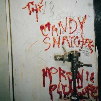 LP Candy Snatchers: Moronic Pleasures 474961