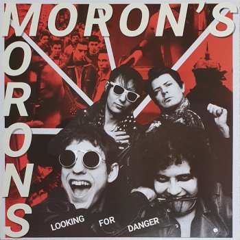 LP Moron's Morons: Looking For Danger 68840