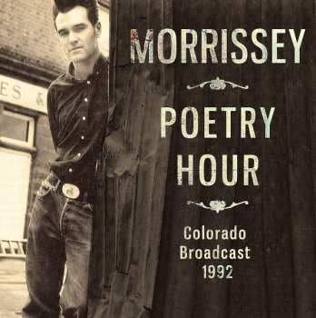 CD Morrissey: Poetry Hour (Colorado Broadcast 1992) 421761