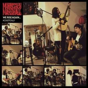 CD Morrissey & Marshall: We Rise Again... Acoustically 461683