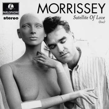 Album Morrissey: Satellite Of Love (Live)