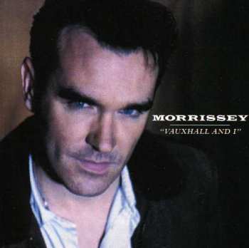 Album Morrissey: Vauxhall And I