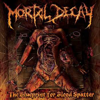 CD Mortal Decay: The Blueprint For Blood Spatter 5356