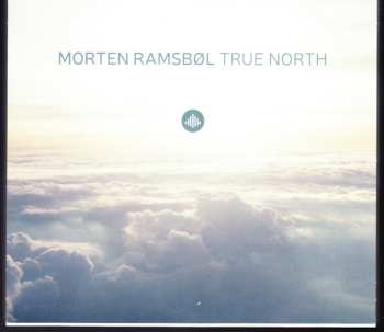 Album Morten Ramsbøl: True North