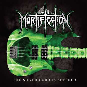 Album Mortification: The Silver Cord Is Severed/Noah Sat Down