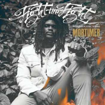 Album Mortimer: Fight The Fight