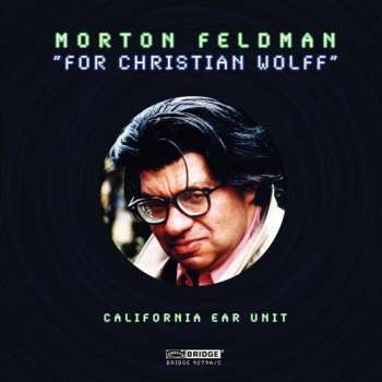 Album The California E.A.R. Unit: For Christian Wolff