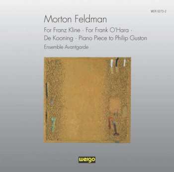 Album Morton Feldman: For Franz Kline · For Frank O'Hara · De Kooning · Piano Piece To Philip Guston