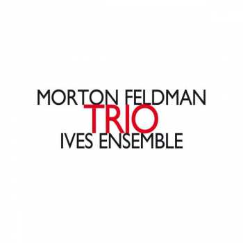 Album Morton Feldman: Trio