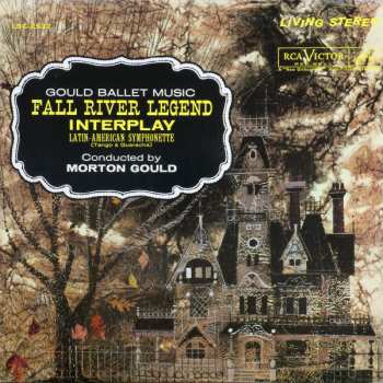 Album Morton Gould: Fall River Legend, Interplay, Latin-American Symphonette (Tango & Guaracha)