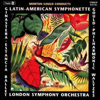 CD Morton Gould: Gould Ballet Music: Fall River Legend, Interplay, Latin-American Symphonette (Tango & Guaracha) 524906
