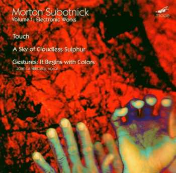 Morton Subotnick: Volume 1: Electronic Works