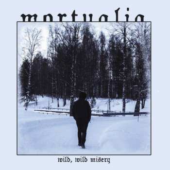 Album Mortualia: Wild, Wild Misery