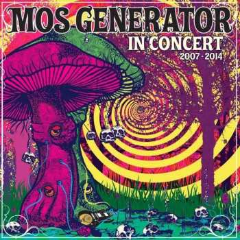 Album Mos Generator: In Concert 2007 - 2014