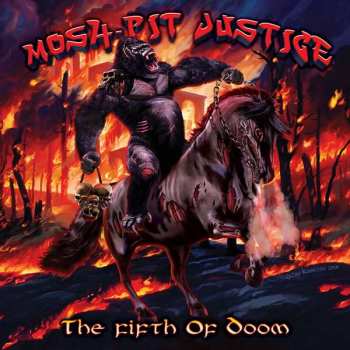 Album Mosh-Pit Justice: The Fifth Of Doom