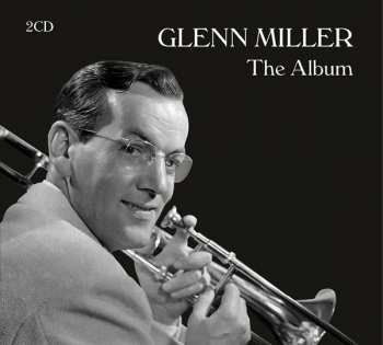 Album Glenn Miller: Most Famous Hits: The Album