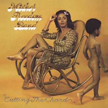 Album Mother Freedom Band: Cutting The Chord