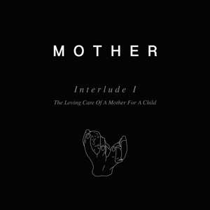 Album Mother: Interlude I -