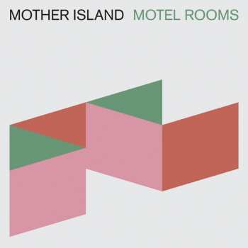 Album Mother Island: Motel Rooms