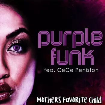 Mothers Favorite Child: Purple Funk